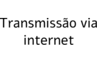 Transmissão via internet