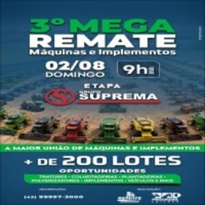 3º Mega Remate Máquinas e Implementos - Etapa Suprema